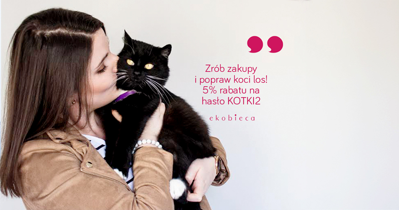 Pomóż nam pomagać – zrób zakupy w ekobieca.pl i popraw koci los ♥